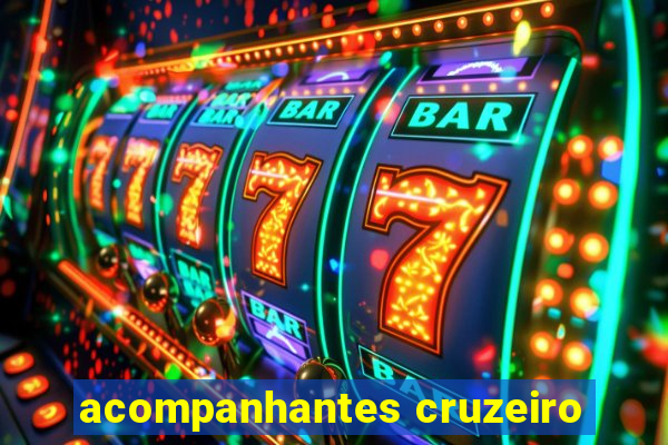 acompanhantes cruzeiro